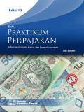 Praktikum Perpajakan Buku 1 Edisi 10 : informasi umum, kasus dan formulir