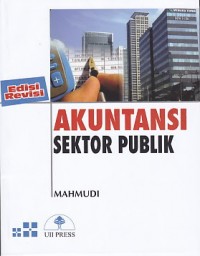 Akuntansi Sektor Publik : edisi revisi